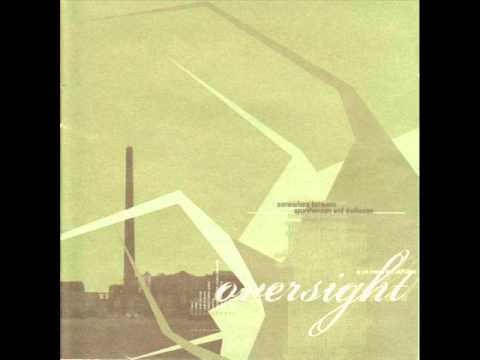 Oversight - Somewhere Between Apprehension And Disillusion (2002) (Full Album)