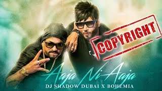 Aaja Ni Aaja | DJ Shadow Dubai Feat "BOHEMIA" |  Youtube CopyRight | Latest Punjabi Songs | Gabruu
