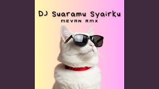 Download lagu DJ Suaramu Syairku mp3