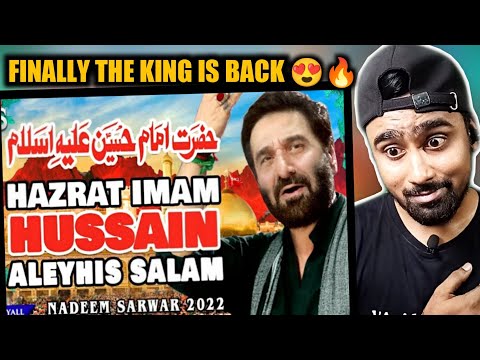 Indian Reacts To Hazrat Imam Hussain AS - Nadeem Sarwar | Muharram Noha 2022 | Indian Boy Reactions