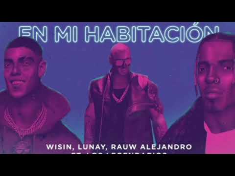 Wisin, Lunay, Rauw Alejandro ft. Los Legendarios - "En Mi Habitacion"