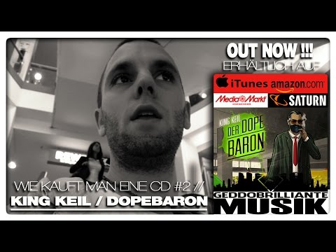 WIE KAUFT MAN EINE CD // KING KEIL #DOPEBARON