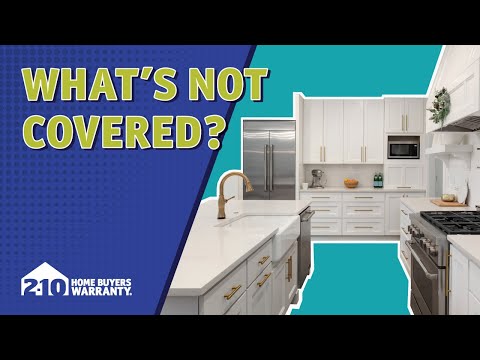 What is Not Included in a Home Warranty? Home Warranty Coverage exclusions
