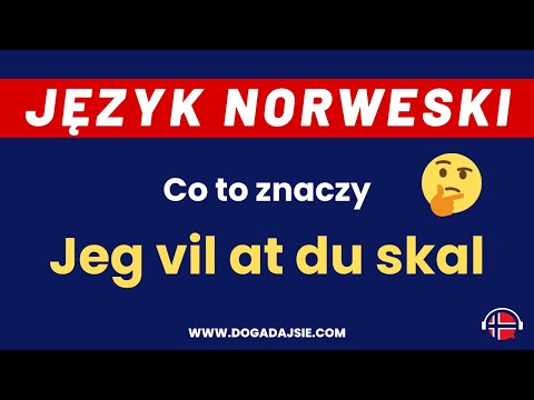 🇳🇴Norwegian: Jeg vil at du skal... | What does this mean? 🤔 | www.dogadajsie.com