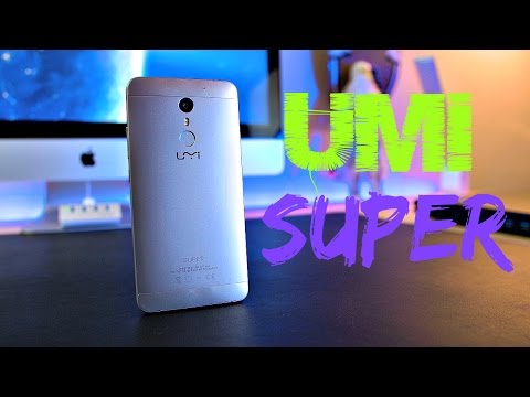 UMi SUPER: BEST BUDGET PHONE UNDER $250?