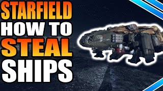 How To Board & Steal Other Ships In Starfield