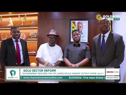 New Gold Policy Begins July 1: Government Signs Major Mining Deal | Ghana News