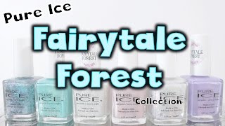 Pure Ice Fairytale Collection ~ Review and Swatches
