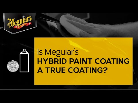 Is Meguiar's Hybrid Paint Coating a True Coating? - Ask Meguiar's