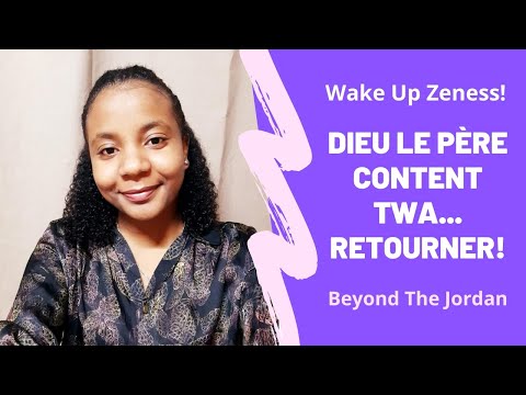 Wake Up Zeness | Sr. Valérie | Dieu Le Père Content Twa, RETOURNER!