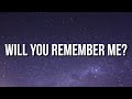 Pcam Will You Remember Me Lyrics This Is It Money Tik Tok Song