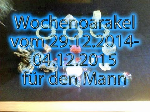 Wochenorakel vom 29.12.2014-04.01.2015 (Mann)
