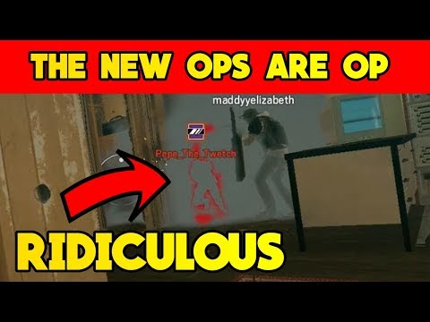 The New Ops are OP - Rainbow Six Siege Gameplay