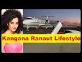 Kangana Renaut Net Worth Cars House Private Jets And Luxurious Lifestyle