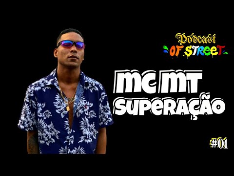 Podcast Ofstreet #01 Superação com Mc mt