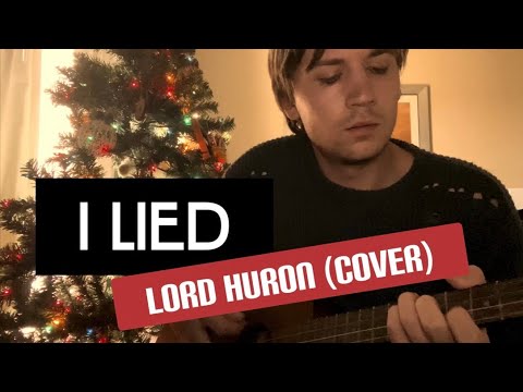 I LIED / Lord Huron *COVER* by Ryan Edward Wolf