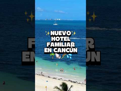 Ava Resort Cancun Una Explosión de Alegría y Experiencias Familiares
