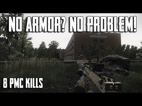 No Armor? No Problem! 8 PMC Kills - [Escape From Tarkov]