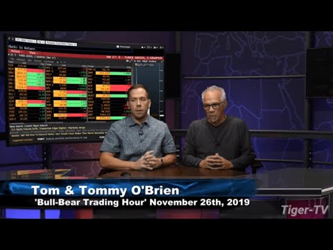 November 26th Bull-Bear Trading Hour on TFNN - 2019
