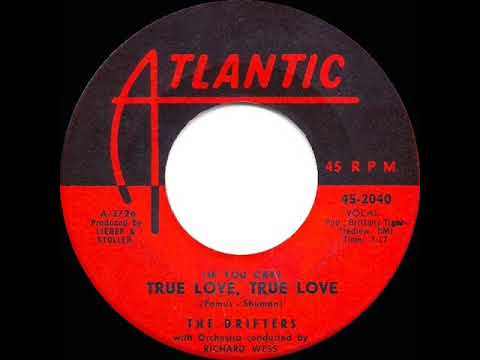 1959 HITS ARCHIVE: (If You Cry) True Love, True Love - Drifters