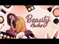 Beauty Hacks Makeup Tips And Tricks