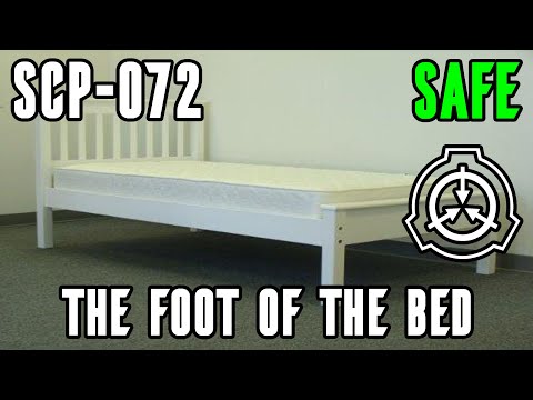 SCP-072 | The Foot of the Bed | SCP Reading