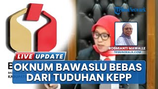 Tak Terbukti Langgar Aturan, Anggota Bawaslu Tana Toraja Dibebaskan dari Tuduhan Kode Etik Pemilu