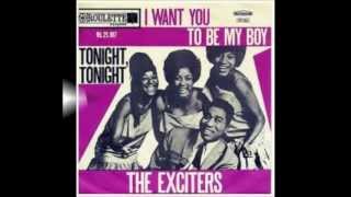 The Exciters ~ Tonight,Tonight