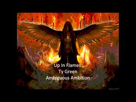 Up In Flames - Ty Green THE LOST BOY