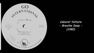 Cabaret Voltaire - Breathe Deep (1982)