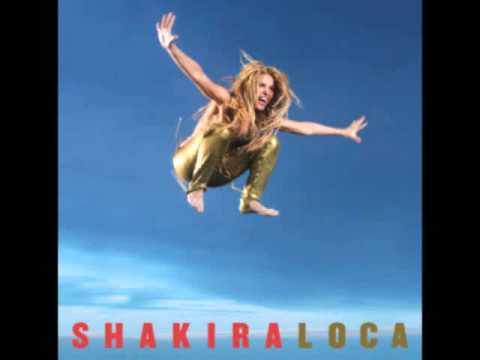 Shakira - Loca ft. Dizzee Rascal