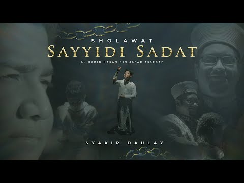 Syakir Daulay - SHOLAWAT SAYYIDI SADAT