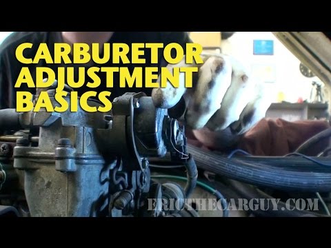 Carburetor Adjustment Basics -EricTheCarGuy Video