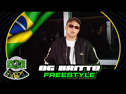The OG BRITTO "On The Radar" Freestyle (OTR Brazil 🇧🇷)