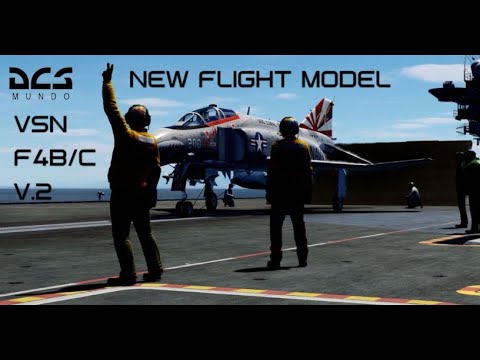 DCS World NEW VSN FLIGHT MODEL FOR THE F4B PHANTOM MOD