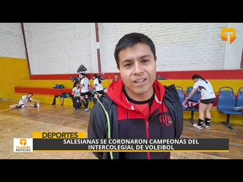 Salesianas se coronaron campeonas del intercolegial de voleibol