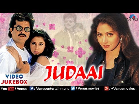 Anil Kapoor Ki Sex Video Full Length - Judai Film - Judaai Video Jukebox | Anil Kapoor, Urmila Matondkar