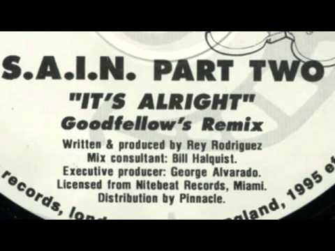 S.A.I.N. - It's Alright (Part Two) (Goodfellow's Remix)