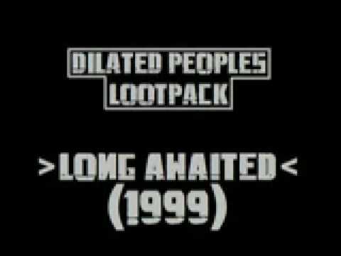 Dilated People Feat Lootpack LONG AWAITED