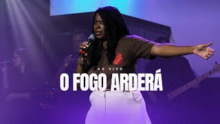 O fogo arderá [Esther Lima] AO VIVO