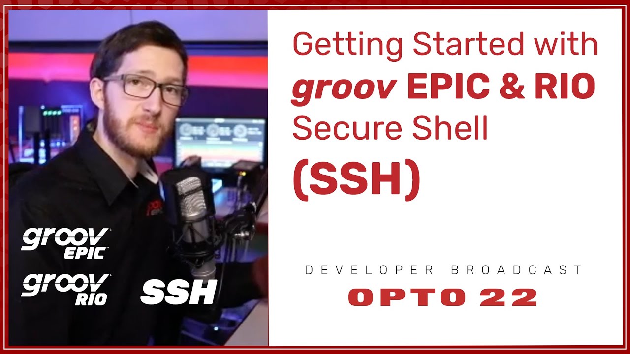 Getting Started with groov EPIC & RIO Secure Shell (SSH)