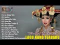 Lagu Karo Terbaru 2025 Kumpulan Lagu Lagu Karo Viral 2025 Kompilasi Pilihan Terbaik Paling Dicari