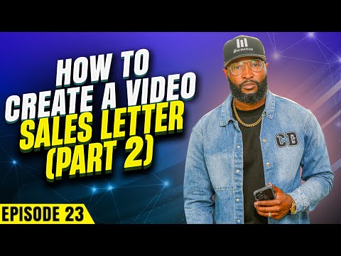 How to create a video sales letter (part 2) | Ep #23 | #MonetizeWithMarcusPodcast