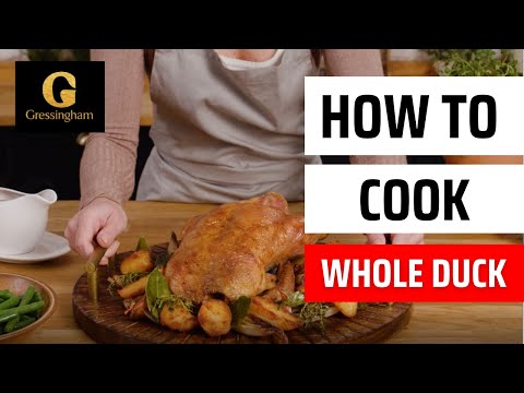 How to cook whole duck by Gressingham Duck