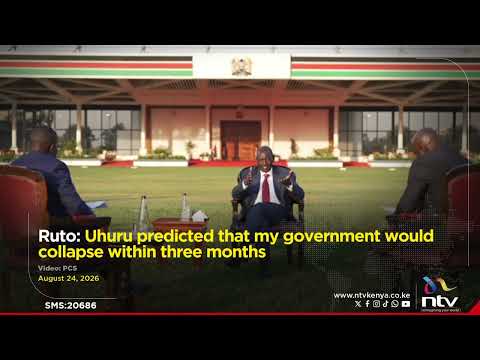 Ruto: Uhuru predicted that my government would collapse within three months