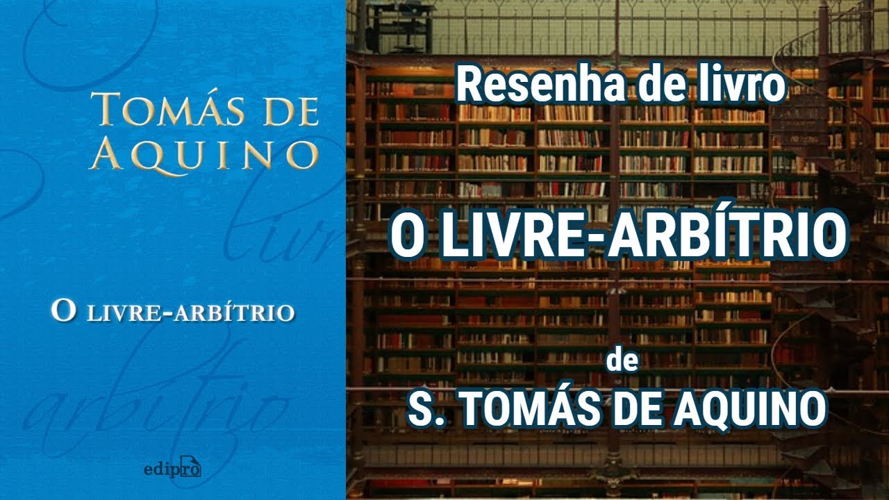 O LIVRE-ARBÍTRIO - Resenha