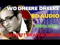 Wo Dheere Dheere Song 8d Audio Abhijeet Bhattacharya Hit Song Of 2000s 8d Music 2000s