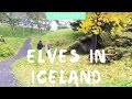 Iceland Elves Fact Or Fiction