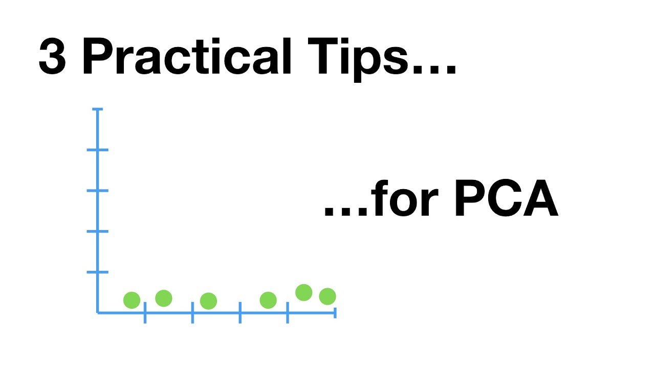StatQuest: PCA - Practical Tips