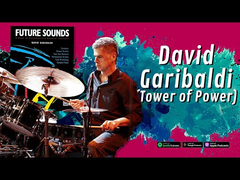 Im Portrait: David Garibaldi (Tower of Power) | Schlagzeugstudio Podcast 33